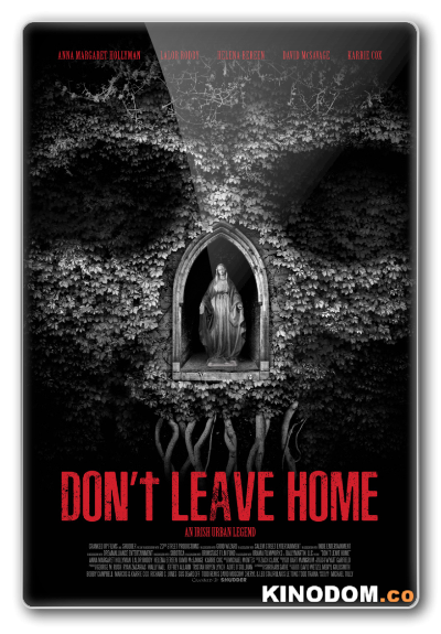 Не выходи из дома / Don't Leave Home [2018 WEB-DLRip (AVC)]