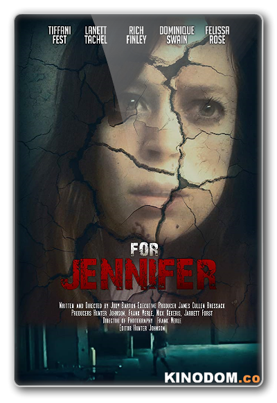 Для Дженнифер / For Jennifer / 2018 WEB-DLRip