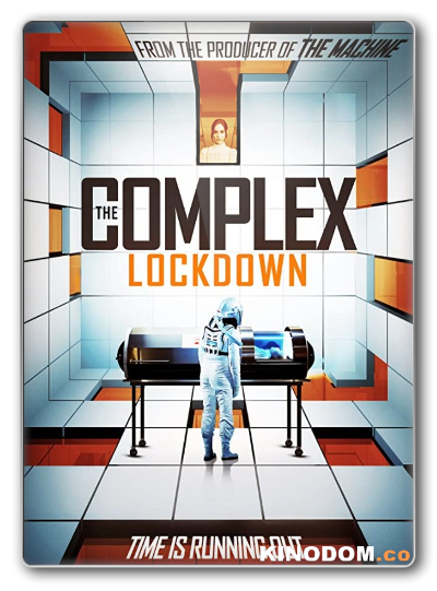 Комплекс: Карантин / The Complex: Lockdown / 2020 WEB-DLRip