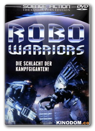 Боевые Роботы / Robo Warriors / 1996 DVDRip