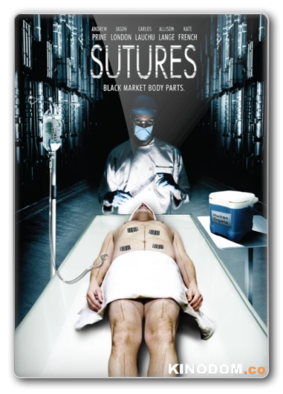 Швы / Sutures [2009 BDRip]