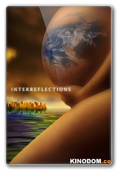 Дух времени: За пределами / Interreflections / 2020 WEBRip (1080p)