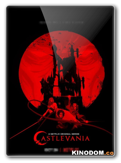 Каслвания / Castlevania s1-4 из 4 ep1-32 из 32 [2017-2021 WEBRip]