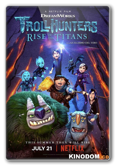 Охотники на троллей: Восстание титанов / Trollhunters: Rise of the Titans / 2021 WEB-DLRip (AVC)