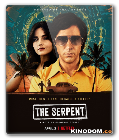 Змей / The Serpent (1 сезон: 1-8 серии из 8) 2021 WEB-DLRip