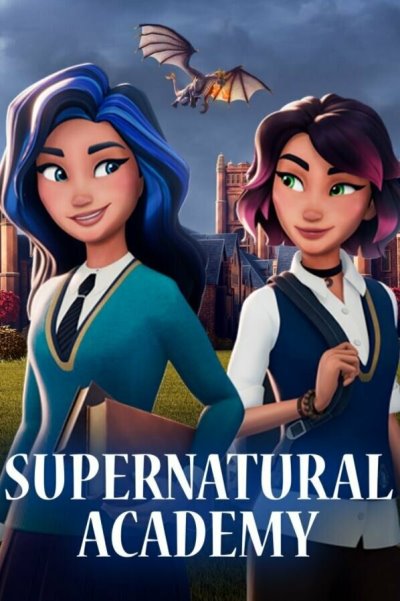 Сверхъестественная академия / Supernatural Academy (1-16 серии из 16)  2021 WEB-DLRip