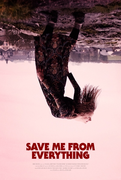 Спаси меня от всего / Save Me from Everything (2021) WEB-DLRip