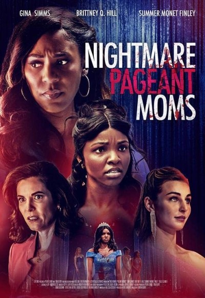 Nightmare Pageant Moms / Кошмарный Конкурс (2023) Web-Dlrip