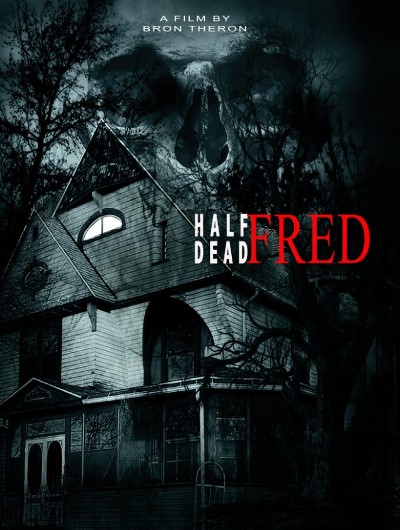 Half Dead Fred / Полумёртвый Фред (2023) Web-Dlrip