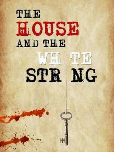 The House And The White String / Дом С Белой Нитью (2020) Web-Dlrip
