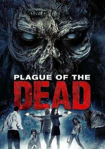 Plague Of The Dead / Чума Мертвецов (2021) Web-Dlrip