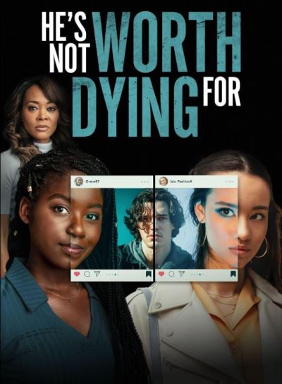 Он не стоит твоей смерти / He's Not Worth Dying For (2022)