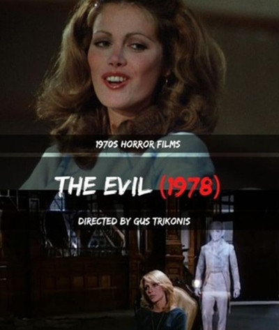 Зло / Дом зла / The Evil / House of Evil (1978)