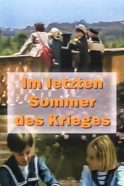 В последнее лето войны / J'ai voulu rire comme les autres / Im letzten Sommer des Krieges / Last summer of war (1980)