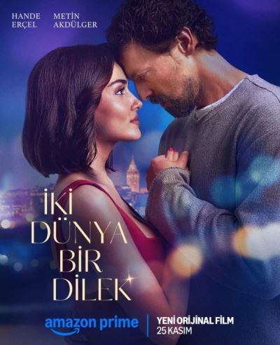 Два мира, одно желание / Iki Dünya Bir Dilek (2025)